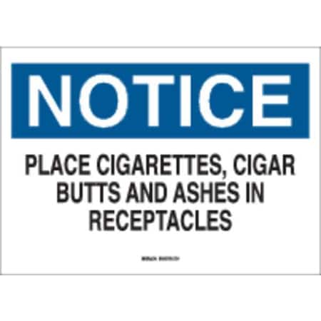 Brady Notice, Place Cigarettes, Cigar Butts And Ashes In Receptacles, 10" W x 7" H, Plastic, 22804 22804