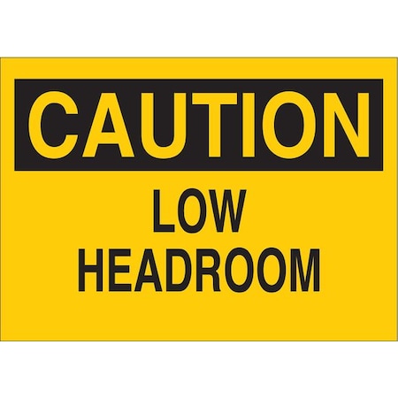 Brady Caution, Low Headroom, 14" W x 10" H, Rectangle, Aluminum, 42439 42439