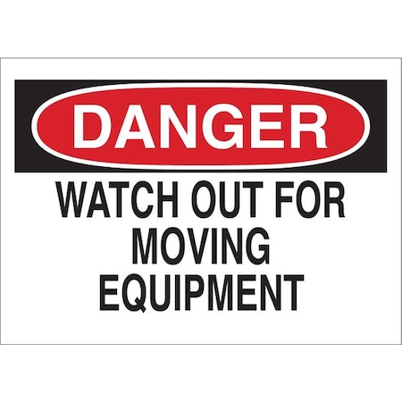 Brady Danger, Watch Out For Moving Equipment, 14" W x 10" H, Rectangle, Plastic 23048