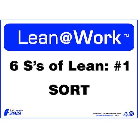 Zing Lean Sign, Six Ss of Lean Sort, 10X14", 2174 2174