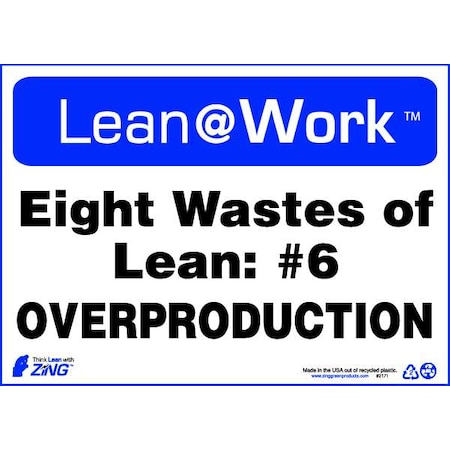 Zing Lean Sign, Eight Wastes of Lean, EXcess, 2171 2171