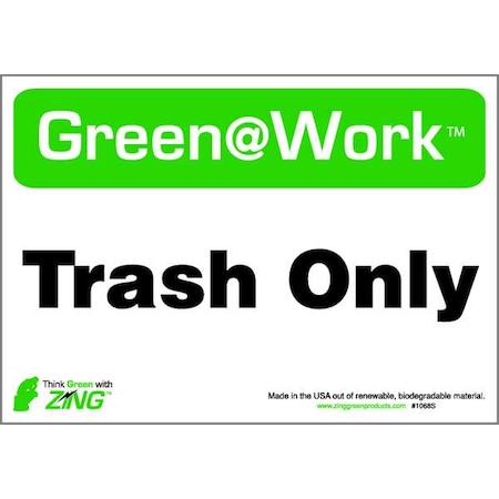Zing Green at Work(TM) Trash Only, Plastic, 7" x 10", Surface 1068