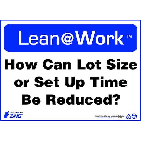 Zing Lean Sign, Can Lot Size Be Reduced10X14, 2163 2163