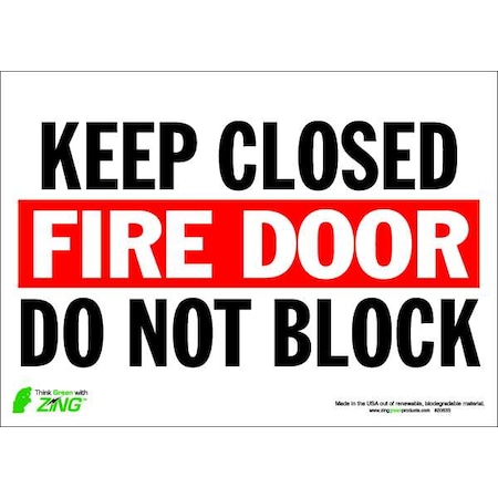 Zing Fire Door Sign, 10" Height, 14" Width, Polyester, Rectangle, English 2083S