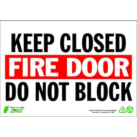 Zing Fire Door Sign, 7" Height, 10" Width, Plastic, Rectangle, English 1083