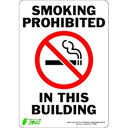 Zing No Smoking Sign, 10" H, 7 in W, Polyester, Rectangle, English, 1086S 1086S