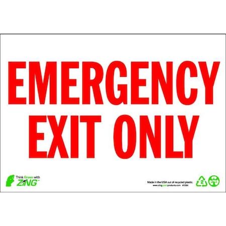 Zing Exit Sign, Plastic, 10" W, 7" H, Emergency Exit Only, White 1084