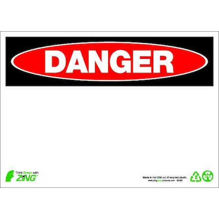 Zing Danger Sign, 14" W, 10" H, English, Plastic, White, Thickness: 0.065" 2088