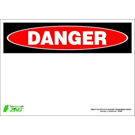 Zing Danger Sign, 14" W, 10" H, English, Polyester, White 2088S