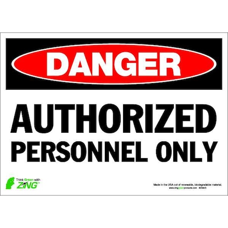 Zing DANGER Sign, Authorized Personnel, 10X14, Width: 14" 2090S