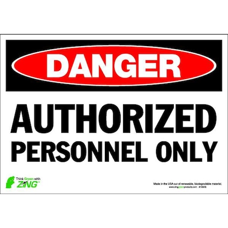 Zing Danger Sign, 7 in H, 10 in W, Polyester, Rectangle, English, 1090S 1090S