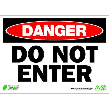 Zing Danger Sign, 7" Height, 10" Width, Aluminum, Rectangle, English 1093A