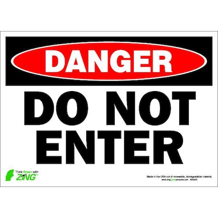 Zing Danger Sign, Polyester, 14" W, 10" H, Do Not Enter, White 2093S