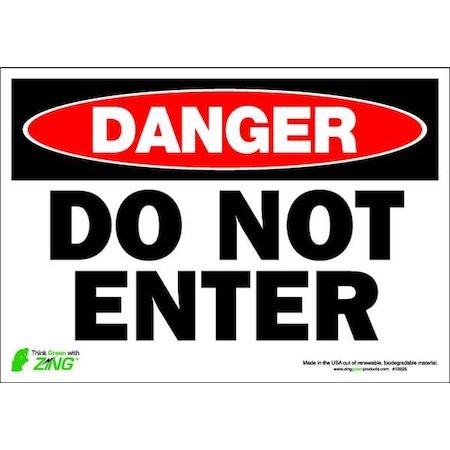 Zing Danger Sign, 7" Height, 10" Width, Polyester, Rectangle, English 1093S