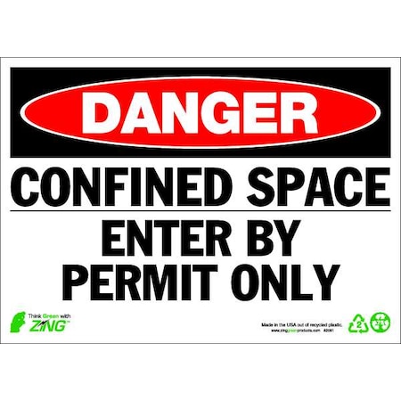 Zing Danger Sign, 10 in H x 14 in W, Plastic, Rectangle, Confined Space Enter By Permit Only 2091