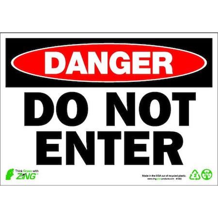 Zing Danger Sign, Plastic, 10" W, 7" H, Do Not Enter, White 1093