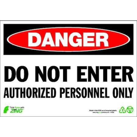 Zing Danger Sign, 7 in Height, 10 in Width, Plastic, Rectangle, English 1094