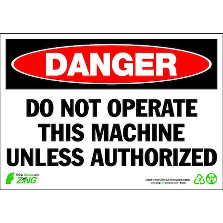 Zing Danger Sign, 7 in Height, 10 in Width, Plastic, Rectangle, English 1095