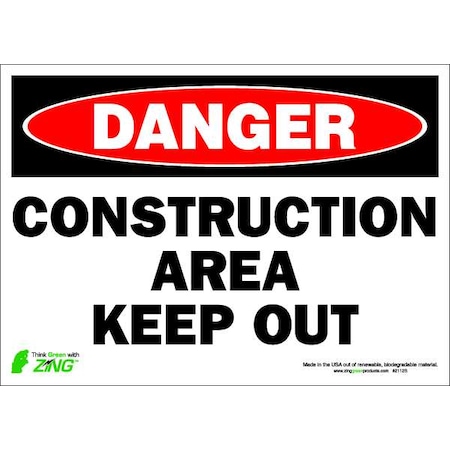 Zing DANGER Sign, Construction Area Keep Out, Legend Style: Text 2112S