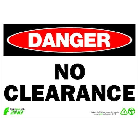 Zing DANGER Sign, No Clearance, 7X10", Plastic, 1116 1116