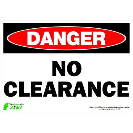 Zing DANGER Sign, No Clearance, 7X10", Adhesive, 1116S 1116S