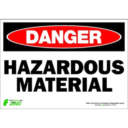Zing Danger Sign, 7 in H, 10 in W, Polyester, Rectangle, English, 1114S 1114S