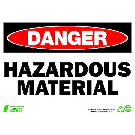 Zing Danger Sign, 10 in H, 14 in W, Plastic, Rectangle, English, 2114 2114