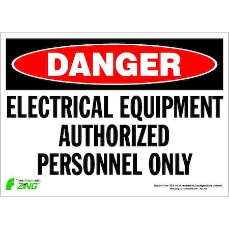 Zing DANGER Sign, Authorized Personnel Only, Legend Style: Text 2120S