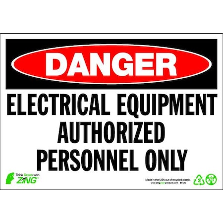 Zing Danger Sign, 7 in Height, 10 in Width, Plastic, Rectangle, English 1120