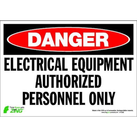 Zing Danger Sign, 7 in Height, 10 in Width, Polyester, Rectangle, English 1120S