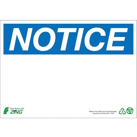 Zing Notice Sign, 14" W, 10" H, English, Plastic, White 2128