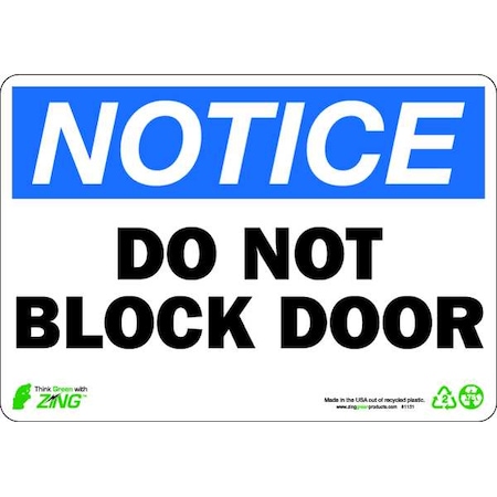Zing Notice Sign, Plastic, 10 in W, 7 in H, Do Not Block Door 1131