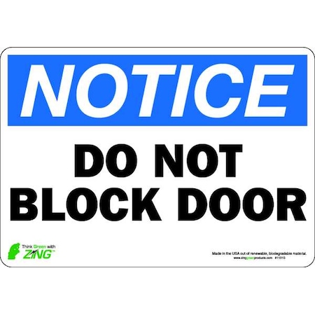 Zing Notice Sign, 7" Height, 10" Width, Polyester, Rectangle, English 1131S