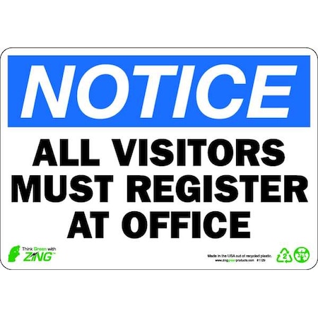 Zing NOTICE Sign, All Visitors, 7X10", Plastic 1129