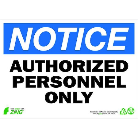 Zing Notice Sign, 10 in Height, 14 in Width, Plastic, Rectangle, English 2130
