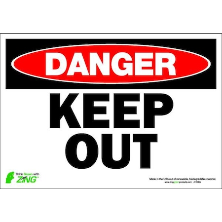 Zing Danger Sign, 7 in Height, 10 in Width, Polyester, Rectangle, English 1106S