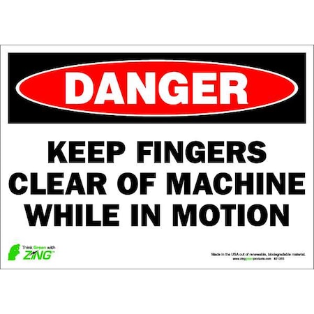 Zing Danger Sign, 10 in Height, 14 in Width, Polyester, Rectangle, English 2105S