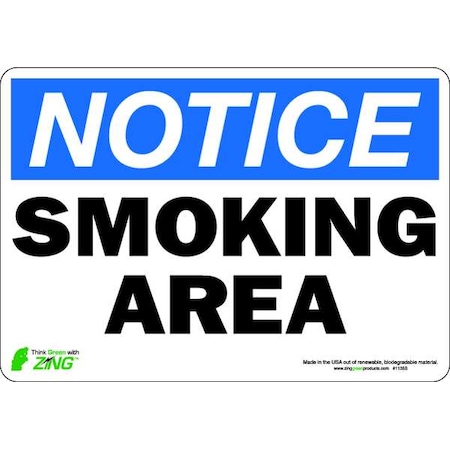 Zing Notice No Smoking Sign, 7" H, 10" W, Polyester, Rectangle, English, 1135S 1135S