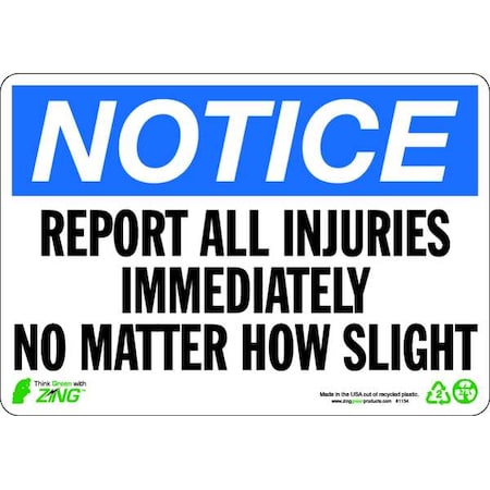 Zing Notice Sign, 7" H, 10" W, Plastic, Rectangle, English, 1134 1134