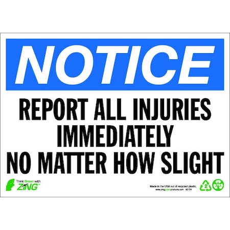 Zing Notice Sign, 10" H, 14" W, Plastic, Rectangle, English, 2134 2134
