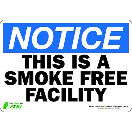 Zing This is A Smoke-Free Facility, Plastic, 7 in x 10 in, Surface 1136