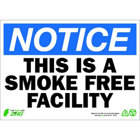 Zing This is A Smoke-Free Facility, Plastic, 10 in x 14 in, Surface 2136