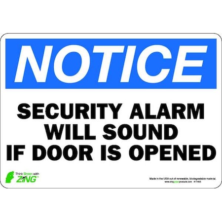 Zing Notice Security Sign, 7" Height, 10" Width, Polyester, Rectangle, English 1140S