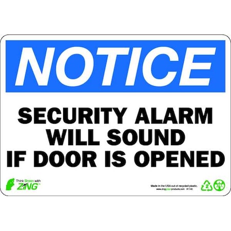 Zing Notice Security Sign, Plastic, 10" W, 7" H, security Alarm Will Sound If Door Is Opened, White 1140