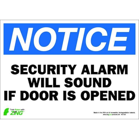 Zing Notice Security Sign, 10" Height, 14" Width, Polyester, Rectangle, English 2140S