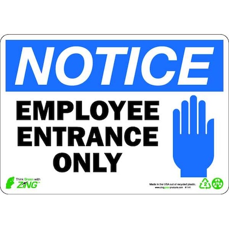 Zing Notice Sign, 7" Height, 10" Width, Plastic, Rectangle, English 1141