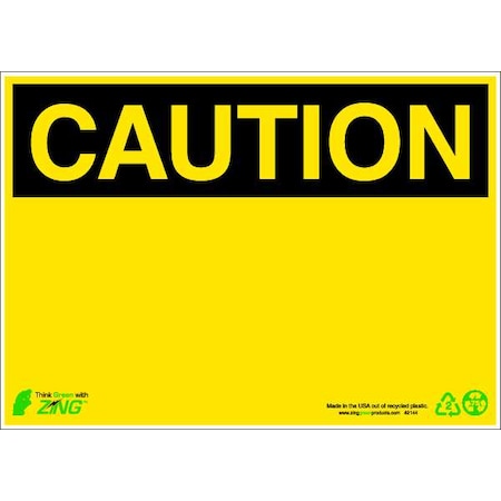 Zing Caution Sign, 14" W, 10" H, English, Aluminum, Yellow, Thickness: 0.040" 2144A