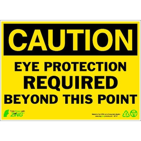 Zing CAUTION Sign, Eye Protection Required, AL, Height: 7" 1147A