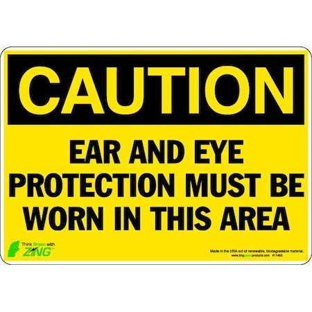 Zing CAUTION Sign, Ear Protection, 7X10" 1146
