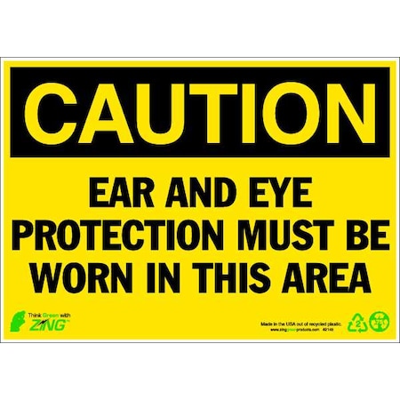 Zing CAUTION Sign, Ear Protection Required, AL, Width: 14" 2146A
